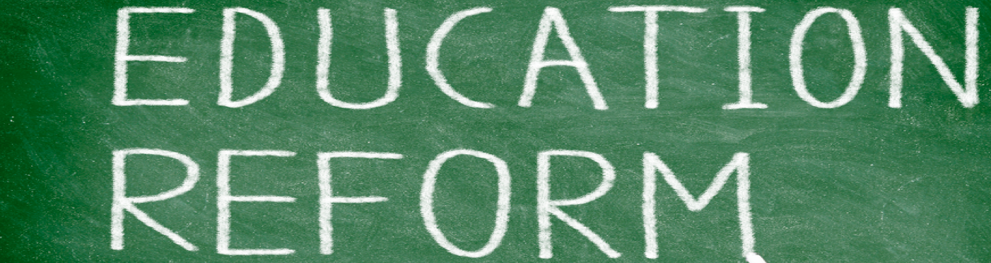 Education Reform a Must